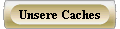 Unsere Caches